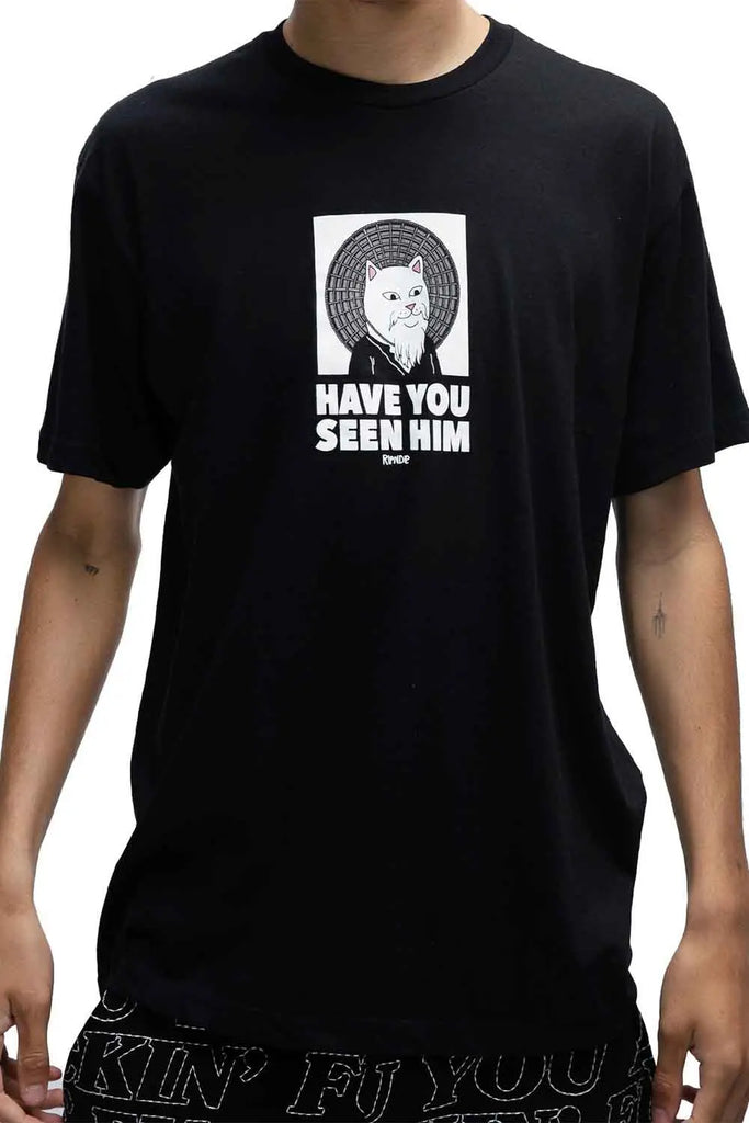 Have You Seen Him? T-Shirt for Mens RipnDip